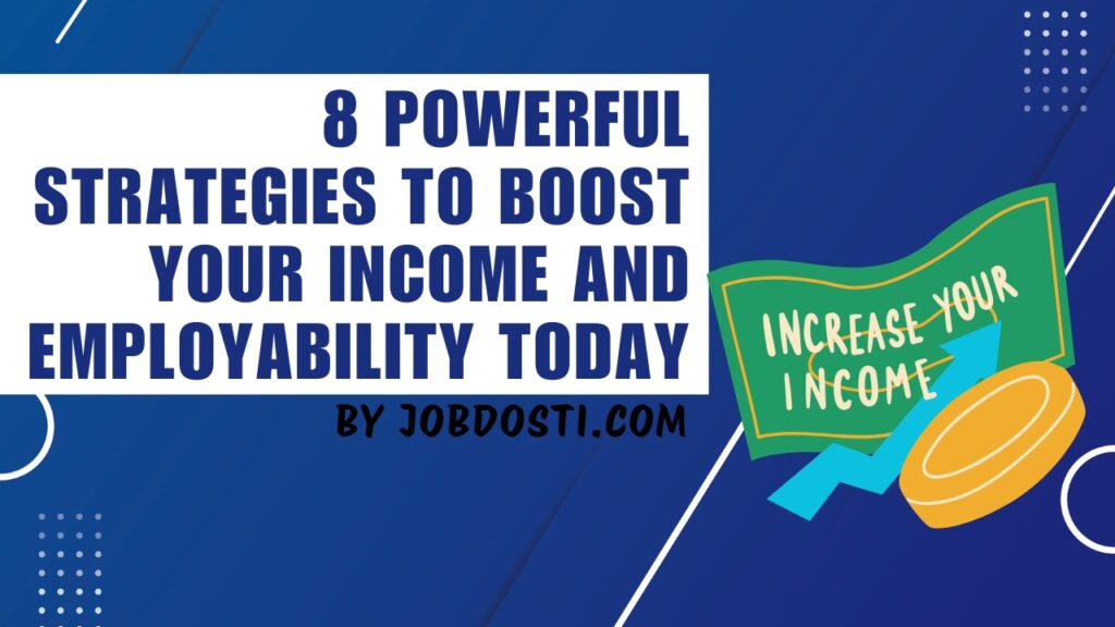 Strategies to Boost Your Income and Employability
