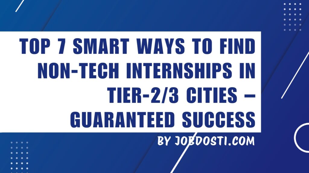 find non-tech internships in Tier-2/3 cities