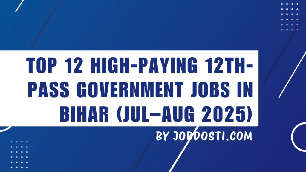 12th-pass government jobs in Bihar